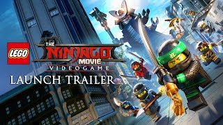 The LEGO Ninjago Movie Video Game: Launch Trailer The LEGO Ninjago Movie Video Game: Launch Trailer
