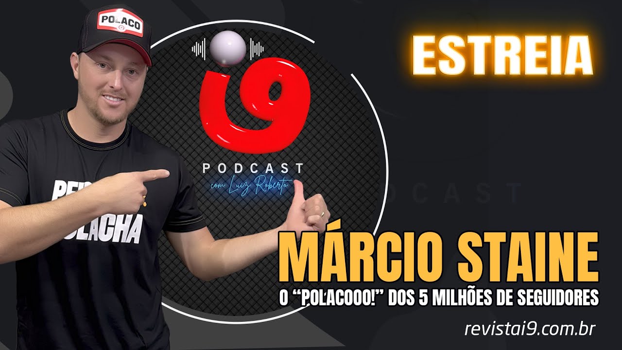 EPISÓDIO 001 - MÁRCIO STAINE - O POLACOOO!