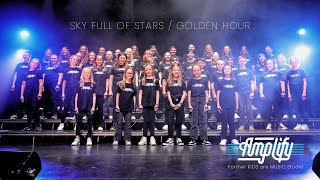 Sky Full of Stars / Golden Hour Mashup | Amplify Choirs