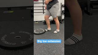 Big toe extension