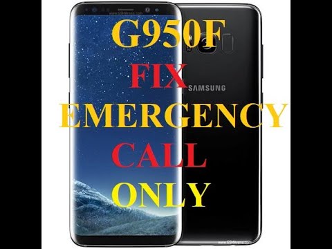 Samsung S8 G950f fix emergency calls only