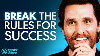 THE SUCCESS TRAP: Everything You Know About Fulfillment &amp; Happiness IS WRONG! | Matthew McConaughey
