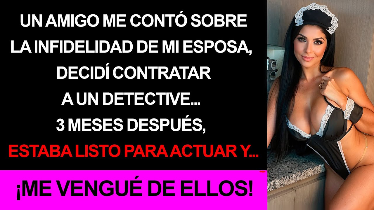 Un amigo me contó sobre la infidelidad de mi esposa. Ellos siempre recordarán mi dulce venganza.