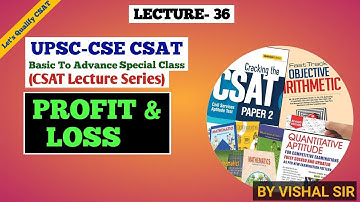 UPSC CSAT Lecture 36: PROFIT AND LOSS|Master Concepts & Shortcuts | #skvias #upsc