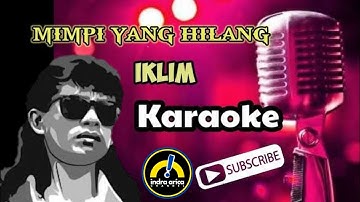 Iklim - Mimpi Yang Hilang (Karaoke)
