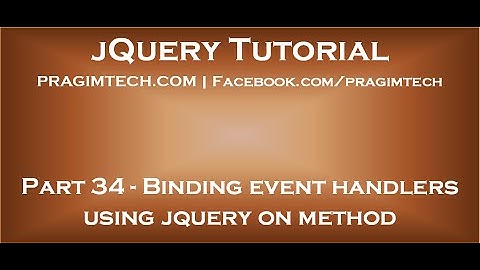 Binding event handlers using jquery on method
