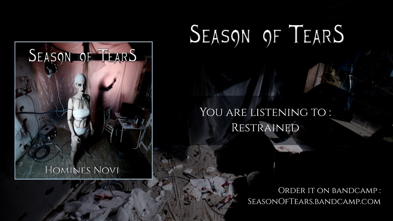 Season Of Tears - Restrained