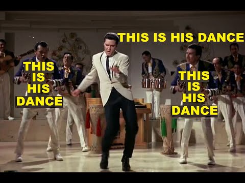Elvis and his charisma (Part 2): This is his dance