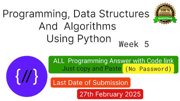 NPTEL: Programming ,Data Structures and Algorithm Using Python week 5 programming Ans with code link