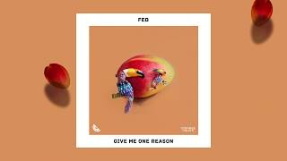 Video thumbnail of "Give Me One Reason [Dance Fruits Release]"