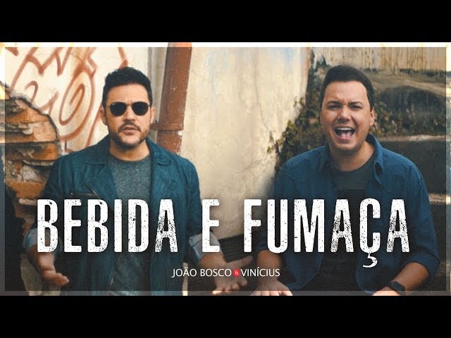 Joao Bosco & Vinicius - Bebida e Fumaca