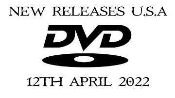 NEW DVD Releases [12TH APRIL 2022 | U.S.A]