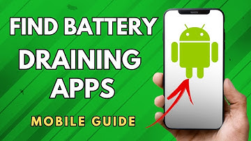 How To Find Battery Draining Apps On Android - (Simple Guide!)