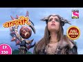 Baalveer Full Episode Episode 330 29th March 2021