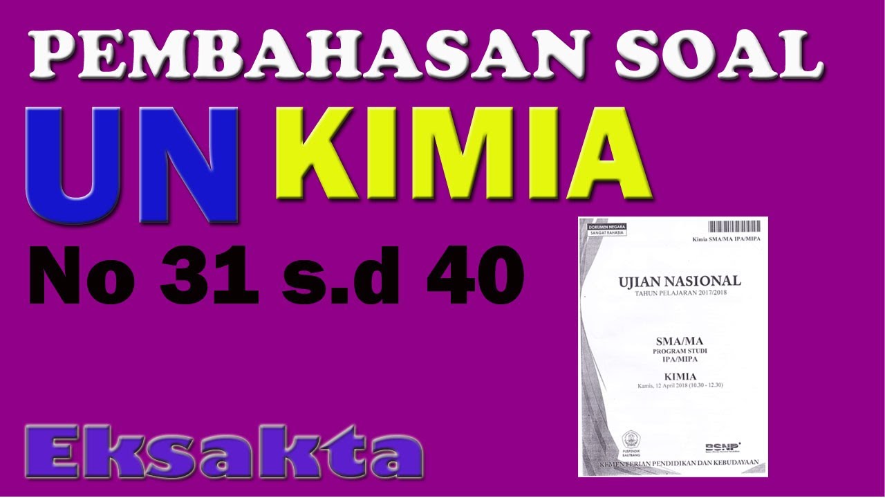 Pembahasan Un Kimia 2018 Un Sma Bagian 5 Youtube