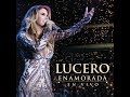 Lucero ENAMORADA EN VIVO Auditorio Nacional 2018 Disco Completo