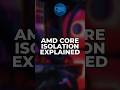 AMD Core Isolation Explained: Should You Enable It? #Shorts