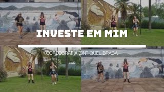 INVESTE EM MIM - Jonas Esticado | Choreo: ZIN™ QUEL BRAGA