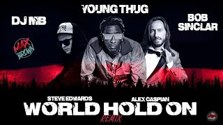 Bob Sinclar & Steve Edwards Feat.Young Thug , Alex Caspian -World Hold On (DJ MB Remix 2023) | AUDIO Resimi