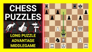 Chess Puzzles to Practice. Themes: Long puzzle, Advantage, Middlegame. Learn Chess