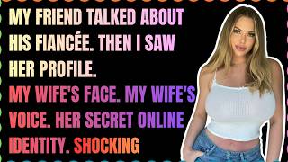 Celebrity I Discovered My Wife’s Secret Identity as My Best Friend s Online Fiancée Wealth