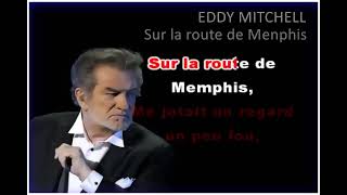 Sur la route de Menphis KARAOKE by EDDY MITCHELL ( lucien depuydt karaoke )
