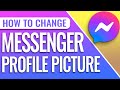 How To Change Your Profile Picture On Messenger