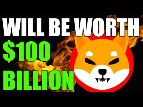 SHIBA INU COIN WILL BE WORTH $100 BILLION SHIBA INU NEWS TODAY - YouTube