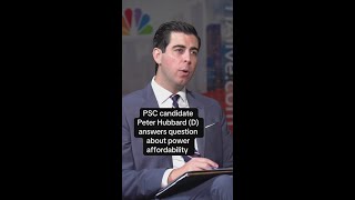 PSC candidate Peter Hubbard (D) answers question about power affordability Wealth