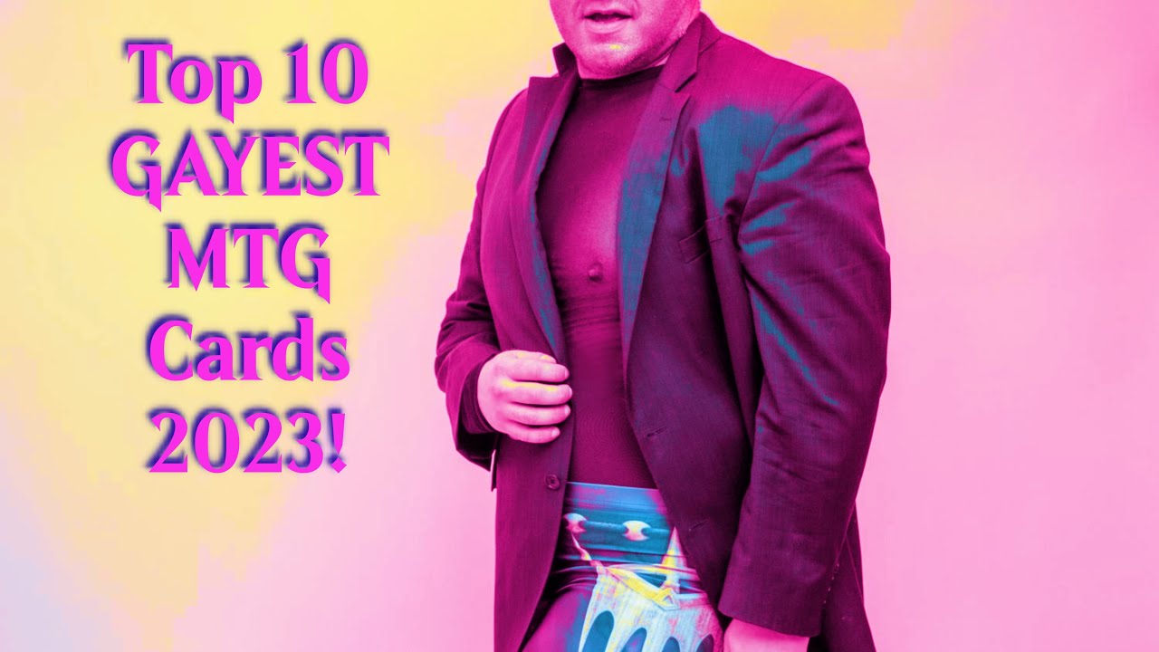 Top 10 Gayest Magic the Gathering Card Art 2023! Top 10 Gayest Magic the Gathering Card Art 2023!