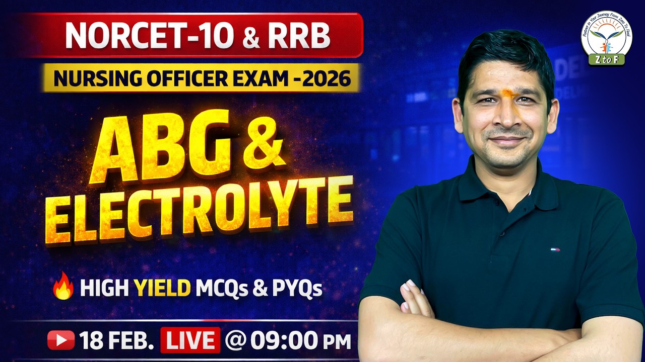 ABG & Electrolyte Masterclass 🔥 | Top Most MCQs With Concept + PYQs | By OP Sir | Z to F Nursing