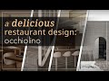 Restaurant Design Review: Occhiolino Pastificio