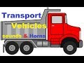 The horns and roaring engines of Transport Vehicles, Real Vehicles for kids learning