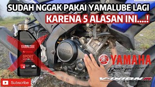 ALASAN KENAPA GAK PAKE OLI YAMALUBE LAGI // VIXION R & R15V3 screenshot 1