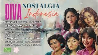 Diva Nostalgia Indonesia - Titiek Puspa, Diana Nasution, Iis Sugianto & Lainnya