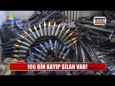 106 bin kayıp silah var!