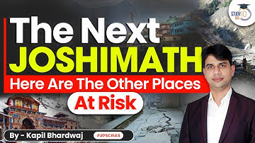 Joshimath - opened the Pandora Box! Uttarakhand on a ticking bomb | Sinking towns | UPSC