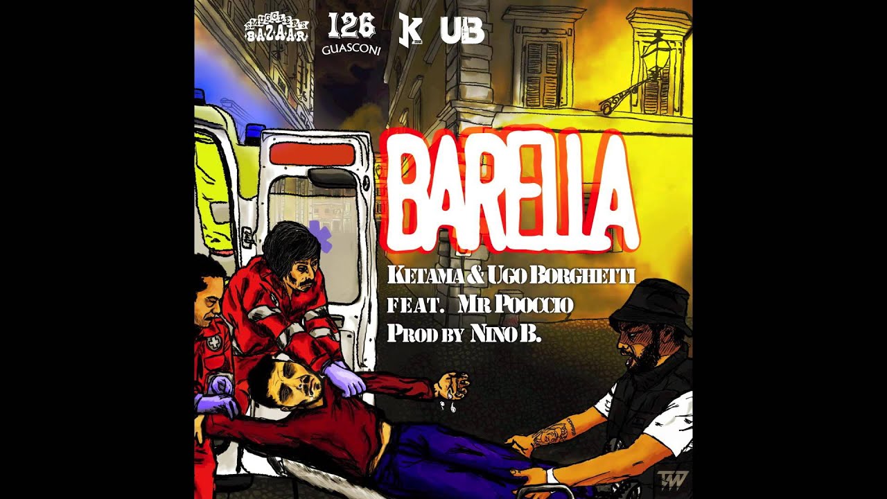 Ugo Borghetti - Barella (prod Nino B) feat.Ketama & Mr.P