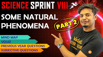 Some Natural Phenomenon | CBSE Class 8 Science | Final Exam Sprint by Mohan sir @Vedantu6-8