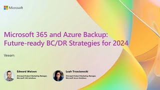 Microsoft 365 and Azure Backup: Future-ready BC/DR Strategies for 2024 | ODFP279