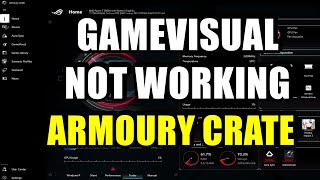 How to Fix GAMEVISUAL Problem in Armoury Crate | ASUS ROG\/TUF 2022