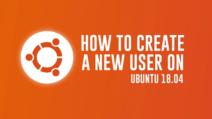 How to create a new user on Ubuntu 20.04 / 18.04