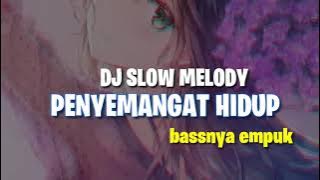 DJ Slow Melody Penyemangat Hiduppp!!!💃💃🔊