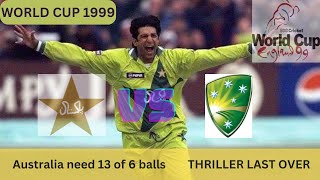 FINAL OVER THRILLER: Pak VS Aus | WORLD CUP 1999