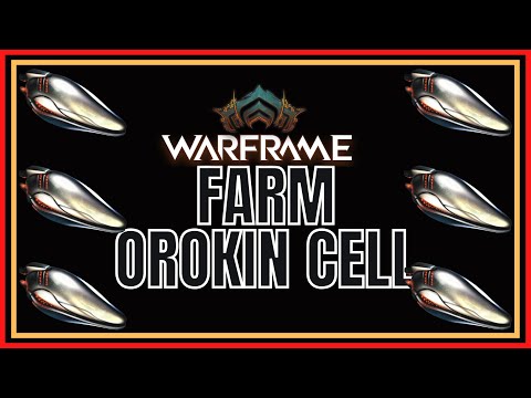 Warframe 2022 Farm Orokin Cell