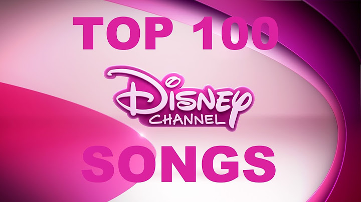 100 bài hát hay nhất mọi thời đại của Disney năm 2022