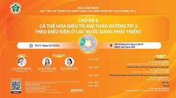 Chủ đề E: Cá thể hóa điều trị đái tháo đường Típ 2 theo điều kiện ở các nước đang phát triển