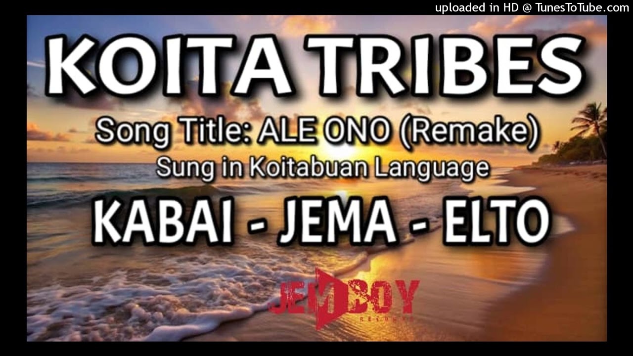Ale Ono Remake (Koita Tribes)