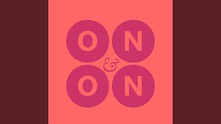 On & On (Extended Mix)