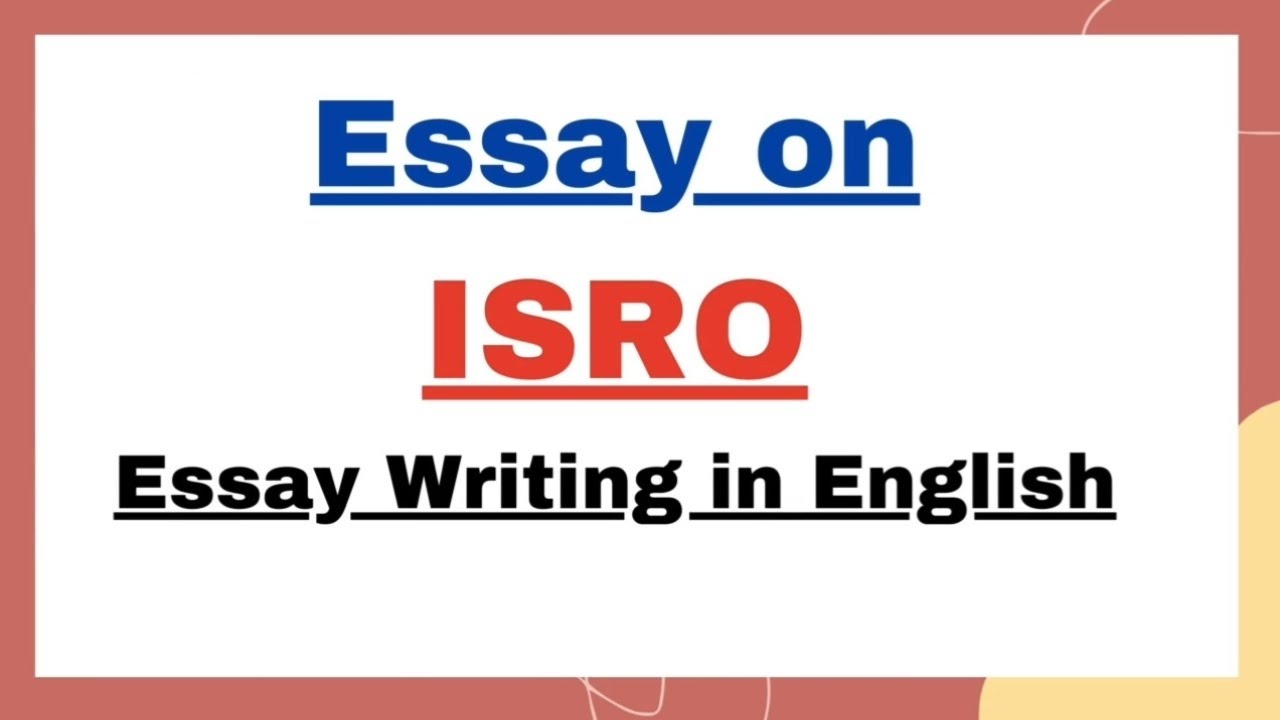 Essay on ISRO in English | Essay Writing on Indian Space Research ...